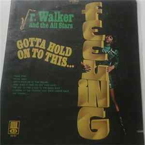 Junior Walker & The All Stars - Gotta Hold On To This Feeling flac