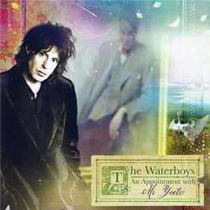 The Waterboys - An Appointment With Mr Yeats flac
