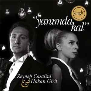 Zeynep Casalini & Hakan Girit - Yanımda Kal flac