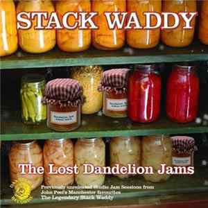Stack Waddy - The Lost Dandelion Jams flac