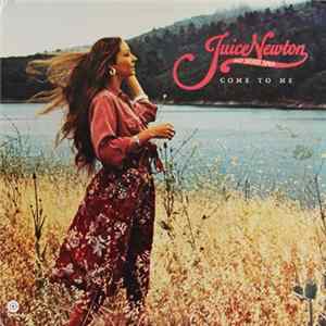 Juice Newton & Silver Spur - Come To Me flac