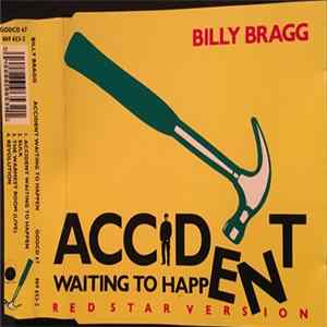 Billy Bragg - Accident Waiting To Happen (Red Star Version) flac