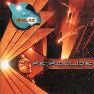 Level 42 - Retroglide (Remastered) flac