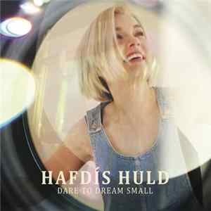 Hafdis Huld - Dare To Dream Small flac