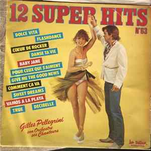 Gilles Pellegrini, Son Orchestre Et Ses Chanteurs - 12 Super Hits N°63 flac
