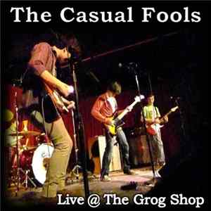 The Casual Fools - Too Damn Live 1/21/12 flac