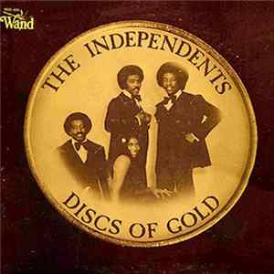 The Independents - Greatest Hits - Discs Of Gold flac