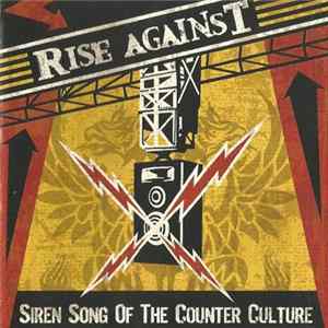 Rise Against - Siren Song Of The Counter Culture flac