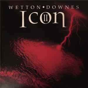 Wetton ♦ Downes - Icon II: Rubicon flac