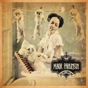 Major Parkinson - Songs From A Solitary Home flac