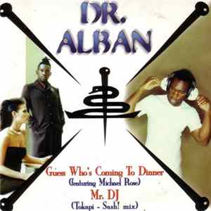 Dr. Alban - Guess Who's Coming To Dinner / Mr. DJ flac