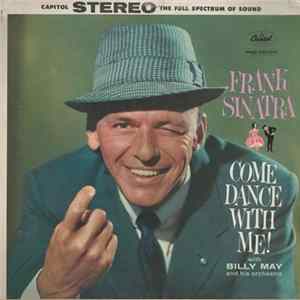 Frank Sinatra With Billy May And His Orchestra - Come Dance With Me! flac