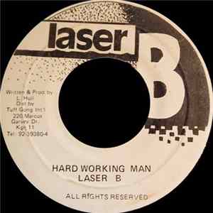 Laser B - Hard Working Man flac