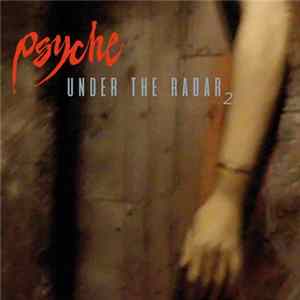 Psyche - Under The Radar 2 flac
