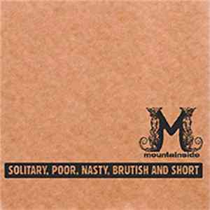 Mountainside - Solitary, Poor, Nasty, Brutish And Short flac