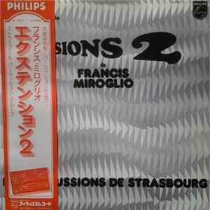 Francis Miroglio, Les Percussions De Strasbourg - Extensions 2 flac