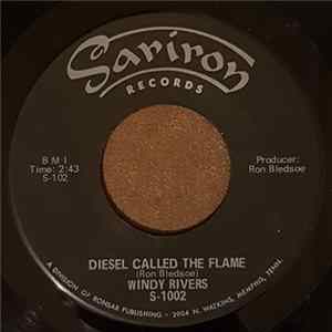 Windy Rivers - Diesel Called The Flame / Please Remember Me flac