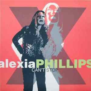 Alexia Phillips - Can't Stop flac