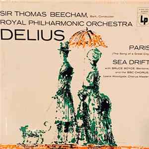 Delius ; Sir Thomas Beecham, Bart., Royal Philharmonic Orchestra - Paris (The Song Of A Great City) / Sea Drift flac