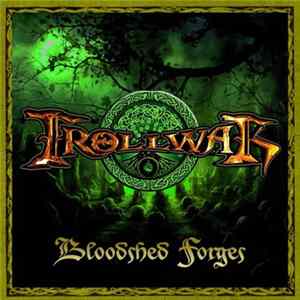 Trollwar - Bloodshed Forges flac