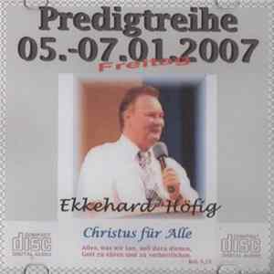 Ekkehard Höfig - Predigtreihe 05.-07.01.2007 (Freitag) flac