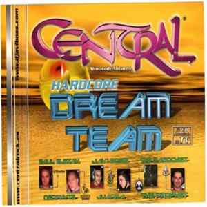 Various - Central - Hardcore Dream Team flac