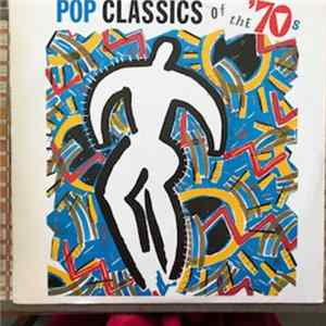 Various - Pop Classics Of The '70s flac