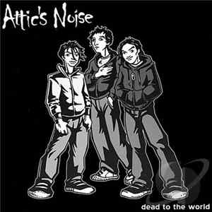 Attic's Noise - Dead To The World flac