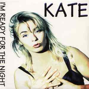 Kate - I'm Ready For The Night flac