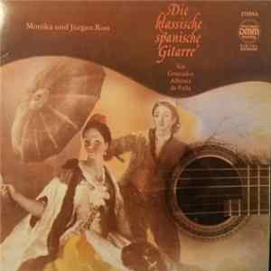 Monika Und Jürgen Rost - Die Klassische Spanische Gitarre flac