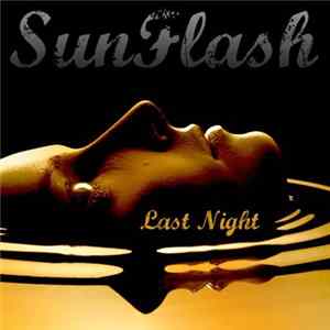 Sunflash - Last Night flac