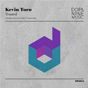 Kevin Toro - Trusted flac