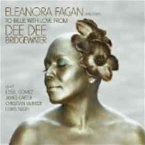 Dee Dee Bridgewater - Eleanora Fagan (1915-1959): To Billie With Love From Dee Dee Bridgewater flac