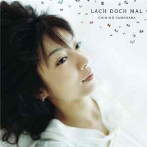Chihiro Yamanaka - Lach Doch Mal flac