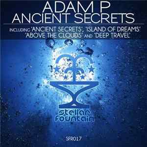 Adam P - Ancient Secrets flac