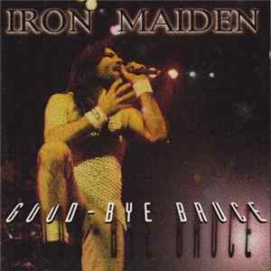 Iron Maiden - Good-Bye Bruce flac