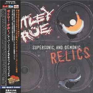 Mötley Crüe - Supersonic And Demonic Relics flac