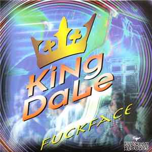 King Dale - Fuckface flac