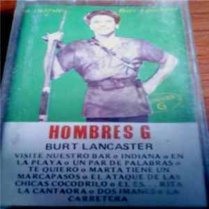 Hombres G - La Cagaste...Burt Lancaster flac