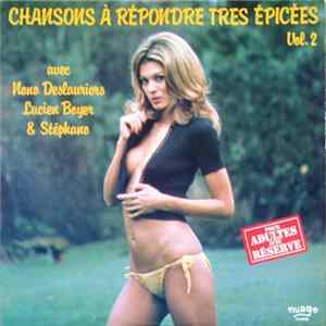 Nono Deslauriers, Lucien Boyer & Stéphano - Chansons À Répondre Très Épicées, Vol.2 flac