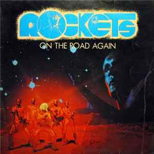 Rockets - On The Road Again flac