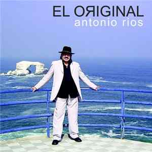 Antonio Ríos - El Original flac
