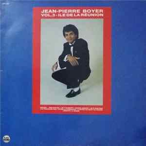 Jean-Pierre Boyer - Vol. 3 - Ile De La Réunion flac