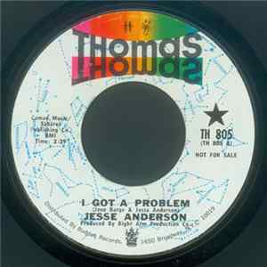 Jesse Anderson - I Got A Problem / Mighty Mighty flac