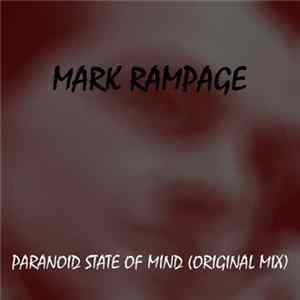 Mark Rampage - Paranoid State Of Mind (Original Mix) flac