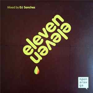 DJ Sanches - Propaganda. Eleven. Mixed by DJ Sanches flac
