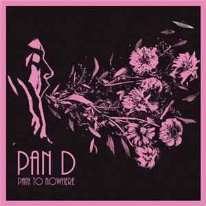 Pan D - Path To Nowhere flac