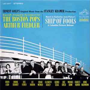 Ernest Gold, The Boston Pops, Arthur Fiedler - Ship Of Fools (Original Music From The Motion Picture) flac