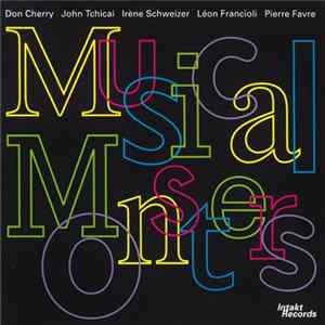 Don Cherry - John Tchicai - Irène Schweizer, Léon Francioli - Pierre Favre - Musical Monsters flac