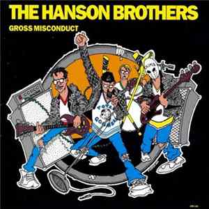 The Hanson Brothers - Gross Misconduct flac
